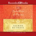 Cover Art for 9781436148702, The Enchantress of Florence by Salman Rushdie