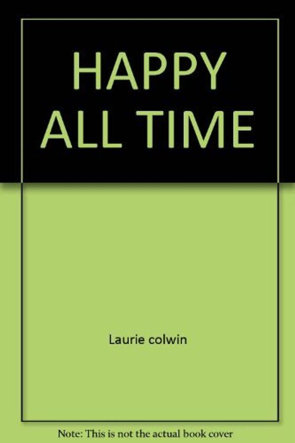 Cover Art for 9780671827779, Happy All the Time by Laurie Colwin