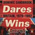 Cover Art for 9780141975283, WHO DARES WINS by Dominic Sandbrook