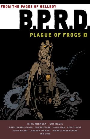 Cover Art for 9781595826756, B.P.R.D.: Plague Of Frogs Volume 1 by Mike Mignola