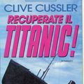 Cover Art for 9788817113243, Recuperate il Titanic by Clive Cussler