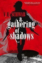 Cover Art for B017LCQ93G, A Gathering of Shadows (A Darker Shade of Magic) by V. E. Schwab Victoria Schwab(2016-02-23) by V. E. Schwab Victoria Schwab