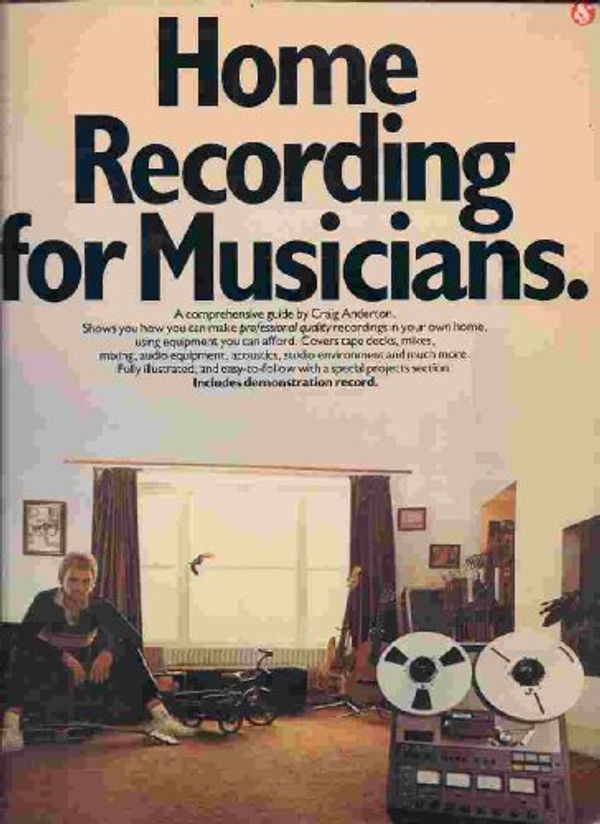 Cover Art for 9780891220190, Home Recording for Musicians by Craig Anderton