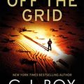 Cover Art for 9781784973100, Off the GridJoe Pickett by C.j. Box