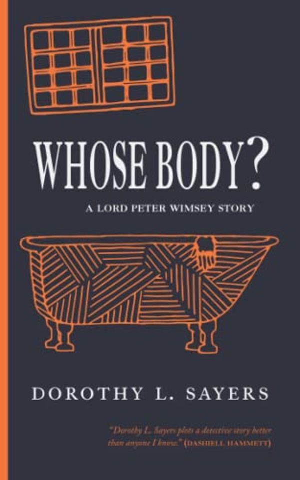 Cover Art for 9781949899375, Whose Body? by Dorothy L. Sayers