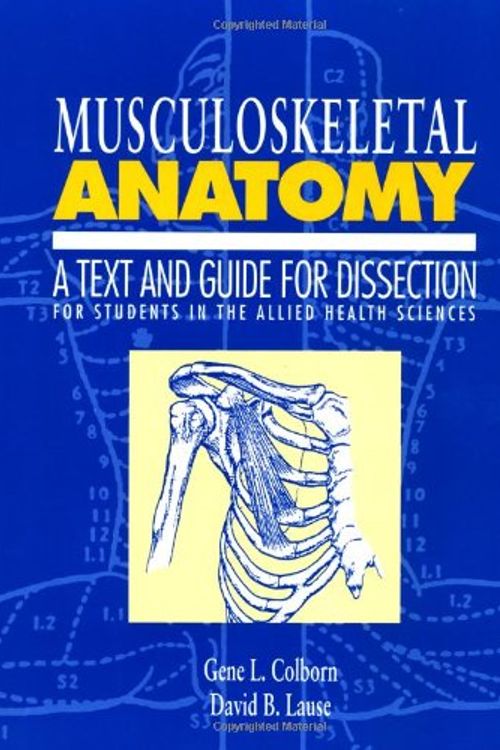 Cover Art for 9781850705239, Musculoskeletal Anatomy by Gene L. Colborn