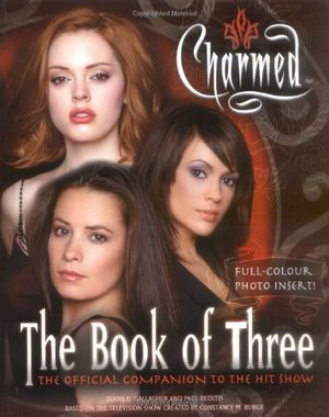 Cover Art for 9780689861116, The Book of Three (Charmed series) by Constance M. Burge