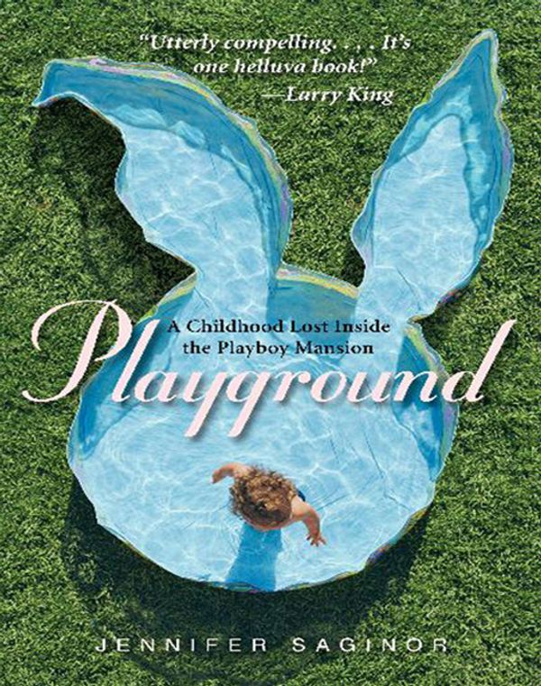 Cover Art for 9780061749537, Playground by Jennifer Saginor