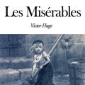 Cover Art for 1230000097222, Les Misérables by Victor Hugo