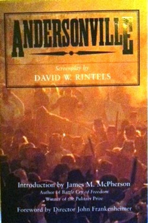 Cover Art for 9780807120880, Andersonville: Screenplay by David W. Rintels