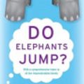 Cover Art for 9780060798147, Do Elephants Jump? by David Feldman