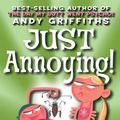 Cover Art for 9780613860246, Just Annoying by Andy Griffiths