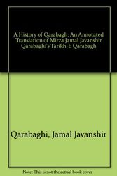 Cover Art for 9781568590110, A History of Qarabagh: An Annotated Translation of Mirza Jamal Javanshir Qarabaghi's Tarikh-E Qarabagh by Jamal Javanshir Qarabaghi