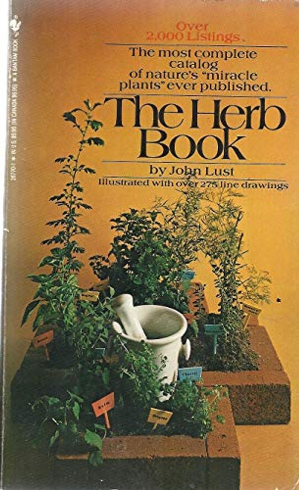 Cover Art for B01FIX5W7O, The Herb Book: The Most Complete Catalog of Herbs Ever Published (Dover Cookbooks) by John Lust (2014-07-16) by John Lust