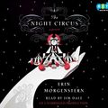 Cover Art for 9780307938923, The Night Circus by Erin Morgenstern, Jim Dale