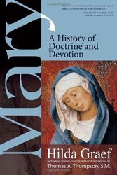 Cover Art for B004MMG2FY, Mary: A History of Doctrine and Devotion by Hilda Graef