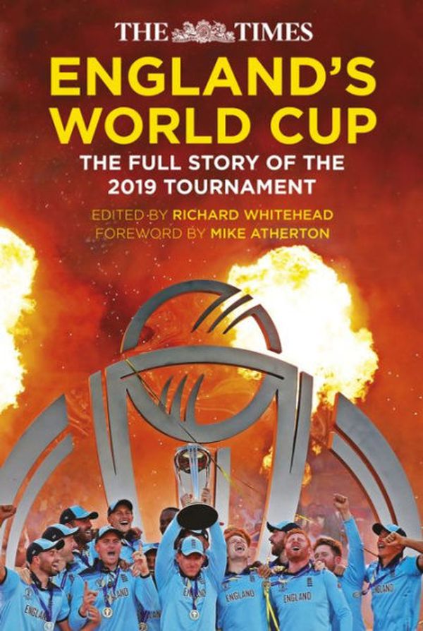 Cover Art for 9780750993531, The Times England's World Cup: The Full Story of the 2019 Tournament by Richard Whitehead