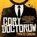 Cover Art for 9781781167472, Pirate Cinema by Cory Doctorow