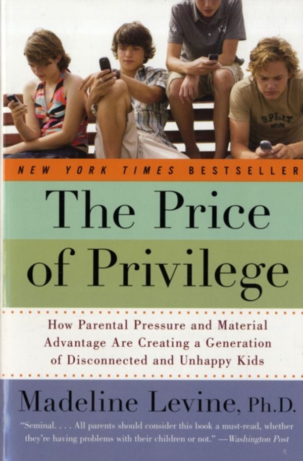 Cover Art for 9780060595852, The Price of Privilege by Madeline Levine