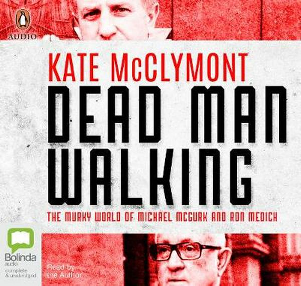 Cover Art for 9780655601760, Dead Man Walking by Kate McClymont