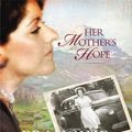 Cover Art for 9781410423610, Her Mother's Hope by Francine Rivers