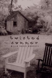 Cover Art for 9780689804595, Twisted Summer by Willo Davis Roberts