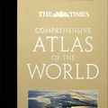 Cover Art for 9780007236701, The "Times" Comprehensive Atlas of the World by Times