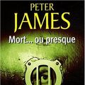 Cover Art for 9782266182355, Mort...ou presque by Peter James