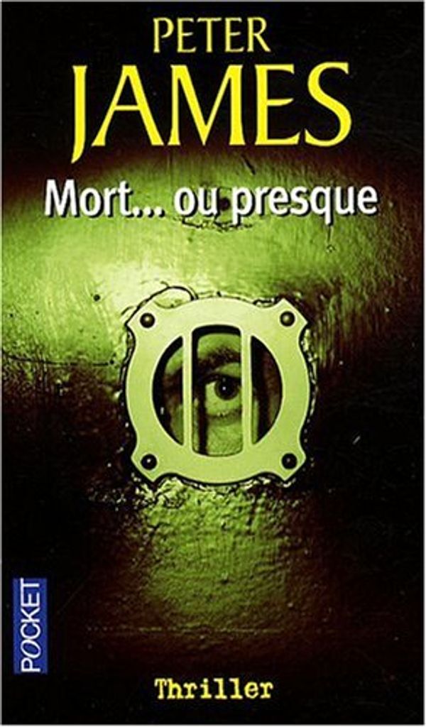 Cover Art for 9782266182355, Mort...ou presque by Peter James