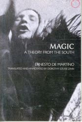 Cover Art for 9780990505099, Magic: A Theory from the South (Hau - Classics in Ethnographic Theory) by Ernesto de Martino