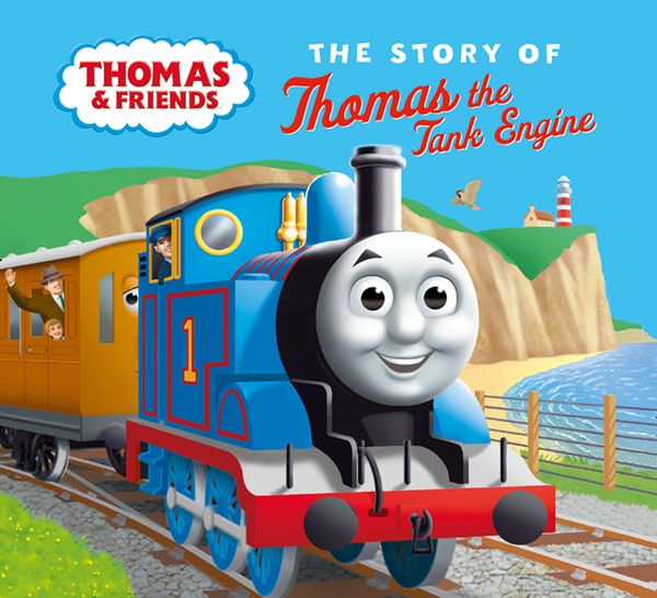 Cover Art for 9781405296854, The Story of Thomas the Tank Engine: A special board book edition of the original, classic story introducing Thomas the Tank Engine! by Thomas & Friends