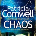 Cover Art for B01D4OWIAS, Chaos (The Scarpetta Series Book 24) by Patricia Cornwell