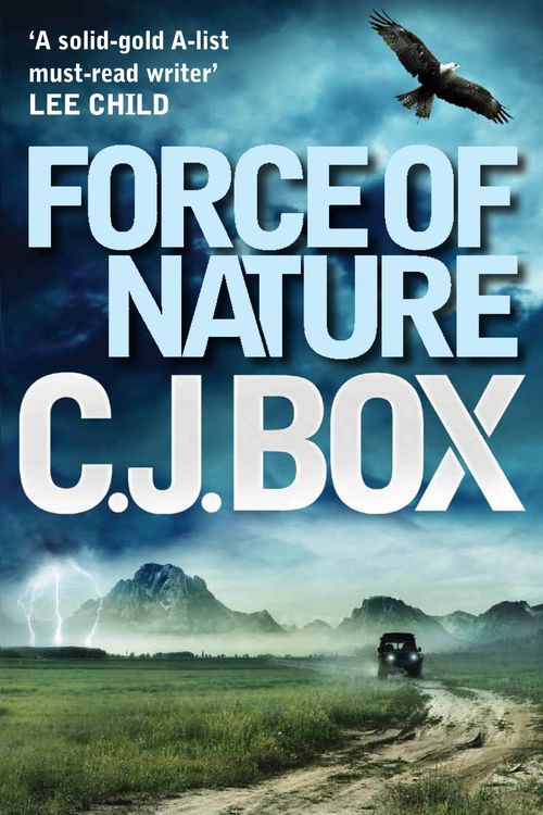 Cover Art for 9780857890863, Force of Nature by C. J. Box