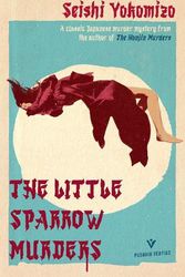 Cover Art for 9781782278870, The Little Sparrow Murders by Seishi Yokomizo
