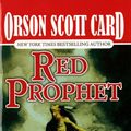 Cover Art for 9781250297471, Red ProphetThe Tales of Alvin Maker, Volume II by Orson Scott Card