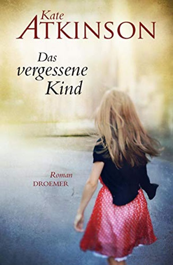 Cover Art for 9783426199107, Das vergessene Kind by Kate Atkinson