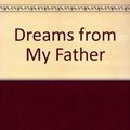 Cover Art for 9781602520271, Dreams from My Father by Barack Obama