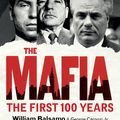 Cover Art for 9780753549551, The Mafia: The First 100 Years by William Balsamo
	 ,     George Carpozi Jr.
