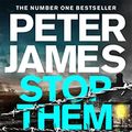Cover Art for B0BW47MGYL, Stop Them Dead by Peter James