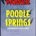 Cover Art for 9780787120757, Poodle Springs by Robert Parker