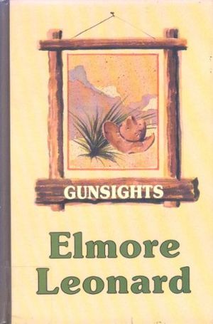 Cover Art for 9780896211353, Gunsights by Elmore Leonard