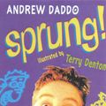 Cover Art for 9780733613883, Sprung! by Andrew Daddo, Terry Denton