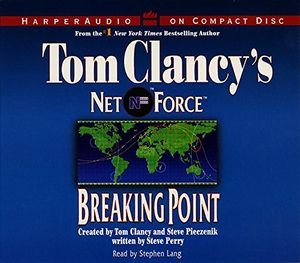 Cover Art for 9780694523863, Breaking Point (Tom Clancy's Net Force, No. 4) by Netco Partners