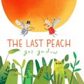 Cover Art for 9780670078912, Last Peach The by Gus Gordon
