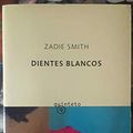 Cover Art for 9788495971647, Dientes Blancos / White Teeth (Spanish Edition) by Zadie Smith
