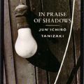 Cover Art for 9780224028981, In Praise of Shadows by Jun'ichiro Tanizaki