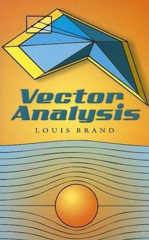 Cover Art for 9780486450308, Vector Analysis by Louis Brand