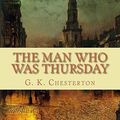 Cover Art for 9781450555623, The Man Who Was Thursday by G. K. Chesterton