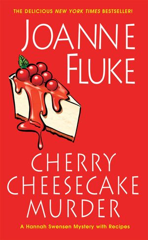 Cover Art for 9780758273284, Cherry Cheesecake Murder by Joanne Fluke