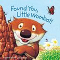 Cover Art for 9781402707087, Found You, Little Wombat by Charles Fuge, Angela McAllister